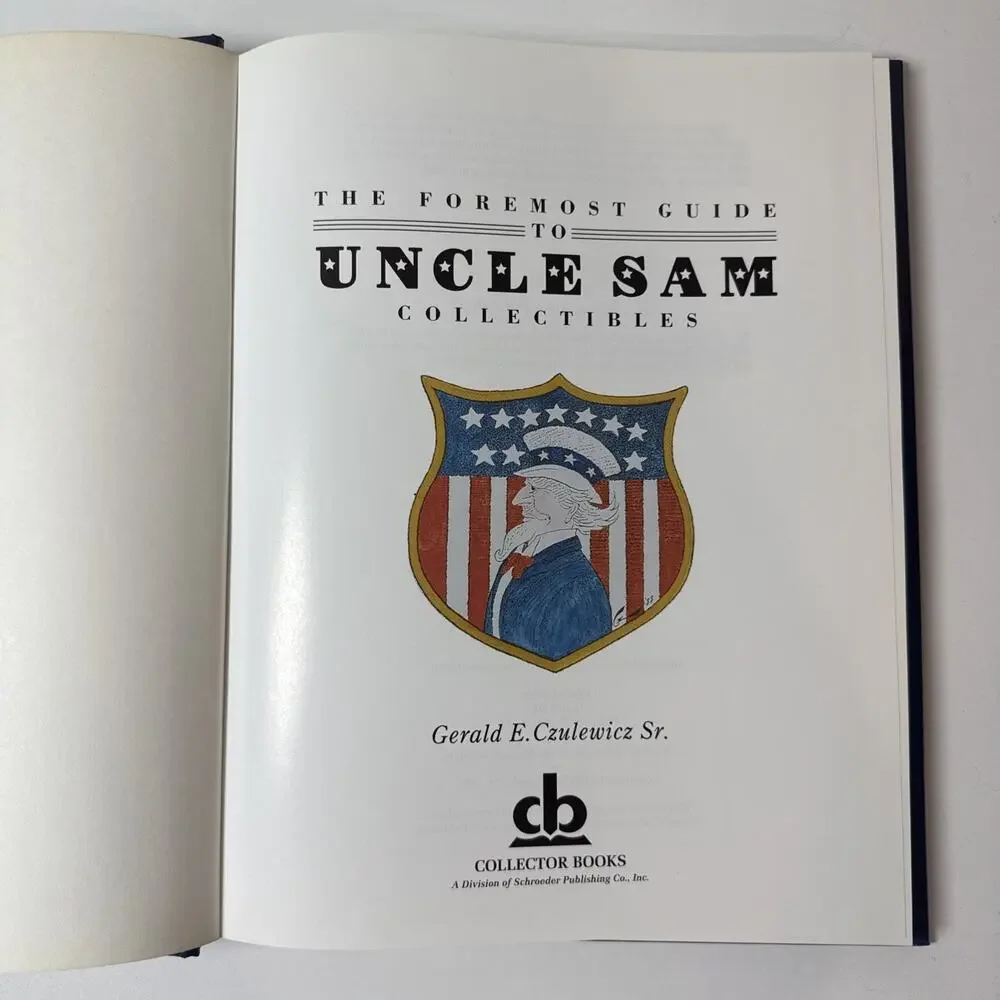 1995 Foremost Guide to Uncle Sam Collectibles Czulewicz Hardcover Americana